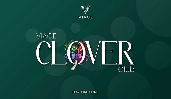 VIAGE Clover Club